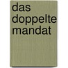 Das Doppelte Mandat door Nicole Winand