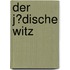 Der J�Dische Witz