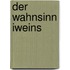 Der Wahnsinn Iweins