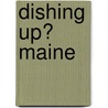 Dishing Up� Maine door Brooke Dojny