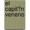 El Capit�N Veneno door Pedro Antonio de Alarcón