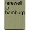 Farewell to Hamburg by Dieter Rudolph