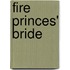 Fire Princes' Bride