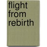 Flight from Rebirth door J.T. McIntosh