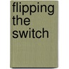 Flipping the Switch door Jennifer A. Palermo Dnp