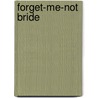 Forget-Me-Not Bride by Margaret Pemberton