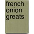 French Onion Greats