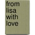 From Lisa with Love