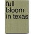 Full Bloom in Texas