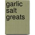Garlic Salt  Greats