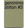 Geronimo Stilton #3 by Gernonimo Stilton