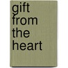 Gift from the Heart door De' Lona