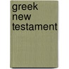 Greek New Testament by Evangelists