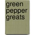 Green Pepper Greats
