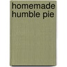 Homemade Humble Pie door Annette Smith