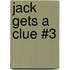 Jack Gets a Clue #3