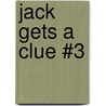 Jack Gets a Clue #3 door Nancy Krulick