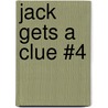 Jack Gets a Clue #4 door Nancy Krulick