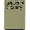 Javascript & Jquery by David Sawyer Mcfarland