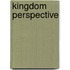 Kingdom Perspective