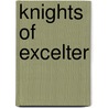 Knights of Excelter by S.D. Verlindau