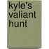 Kyle's Valiant Hunt