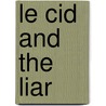 Le Cid and the Liar door Richard Wilbur