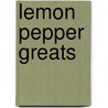 Lemon Pepper Greats door Jo Franks