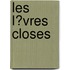 Les L�Vres Closes