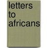 Letters to Africans door Leon Tuam