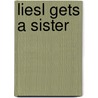 Liesl gets a sister by Marianne Busser