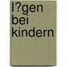 L�Gen Bei Kindern door Boris Meder