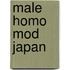 Male Homo Mod Japan