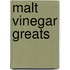 Malt Vinegar Greats