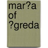 Mar�A of �Greda door Marilyn Fedewa