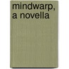 Mindwarp, a Novella door Richard H�bert