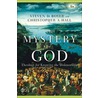 Mystery of God, The door Christopher A. Hall