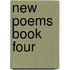 New Poems Book Four