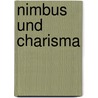 Nimbus Und Charisma by Christian Wolf