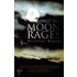 Only the Moon Rages