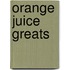 Orange Juice Greats