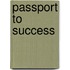 Passport to Success