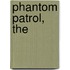 Phantom Patrol, The