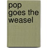 Pop Goes the Weasel by Stephen Osborne