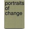 Portraits of Change door Mary White Stewart