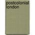 Postcolonial London