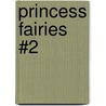 Princess Fairies #2 door Mr Daisy Meadows