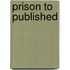 Prison to Published