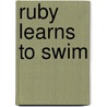 Ruby Learns to Swim by Tamsin Ainslie