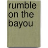 Rumble on the Bayou door Jana Deleon
